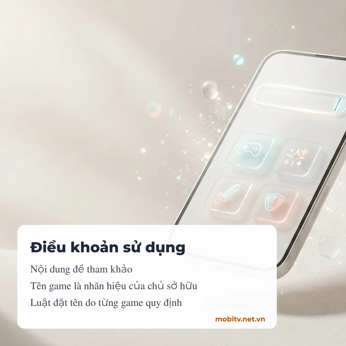 Điều khoản sử dụng MobiTV Game: nội dung tham khảo, tên game là nhãn hiệu của chủ sở hữu