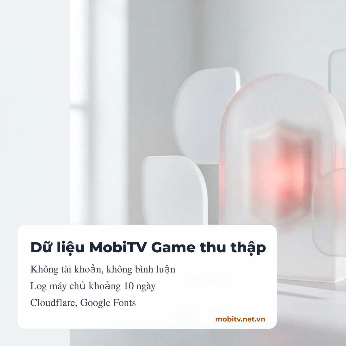 Dữ liệu MobiTV Game thu thập: log máy chủ ngắn hạn, plugin bảo mật, Cloudflare, Google Fonts