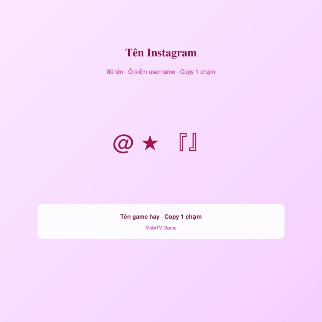 Tên Instagram kí tự đặc biệt 80 mẫu copy 1 chạm
